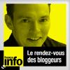 Podcast France Info, Olivier Emond, Le rendez-vous des bloggeurs